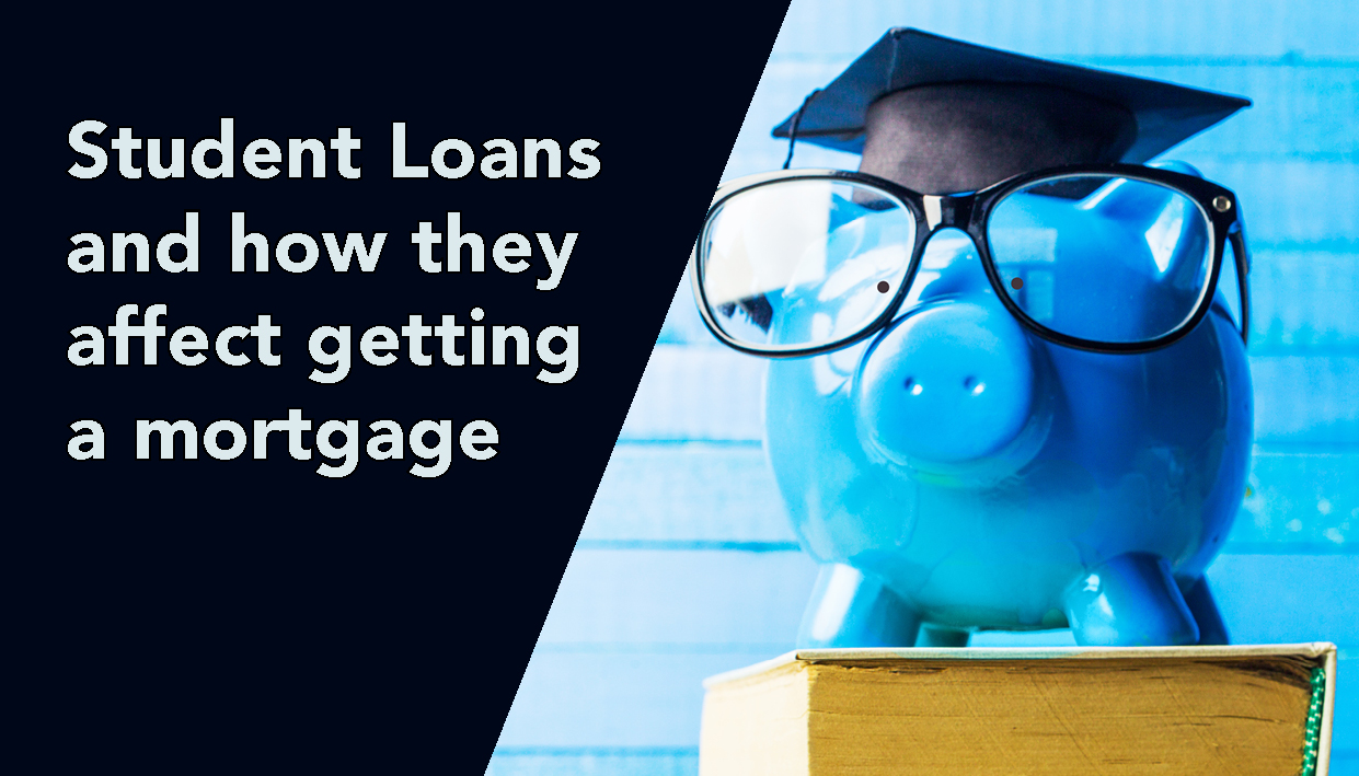 Student Loans and how they affect getting a mortgage