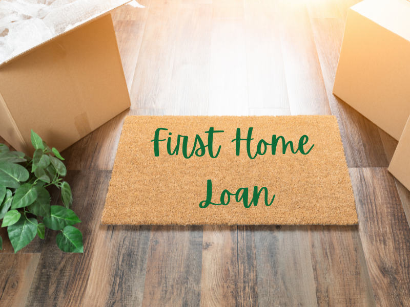 First Home Loan